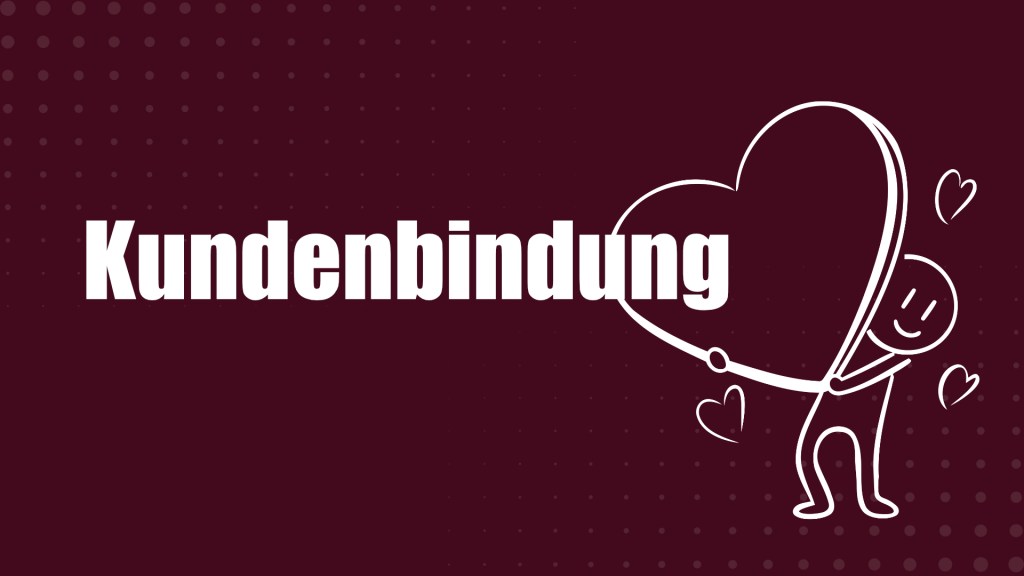 Strichmännchen mit übergroßen Herz rechts und das Wort Kundenbindung rechts